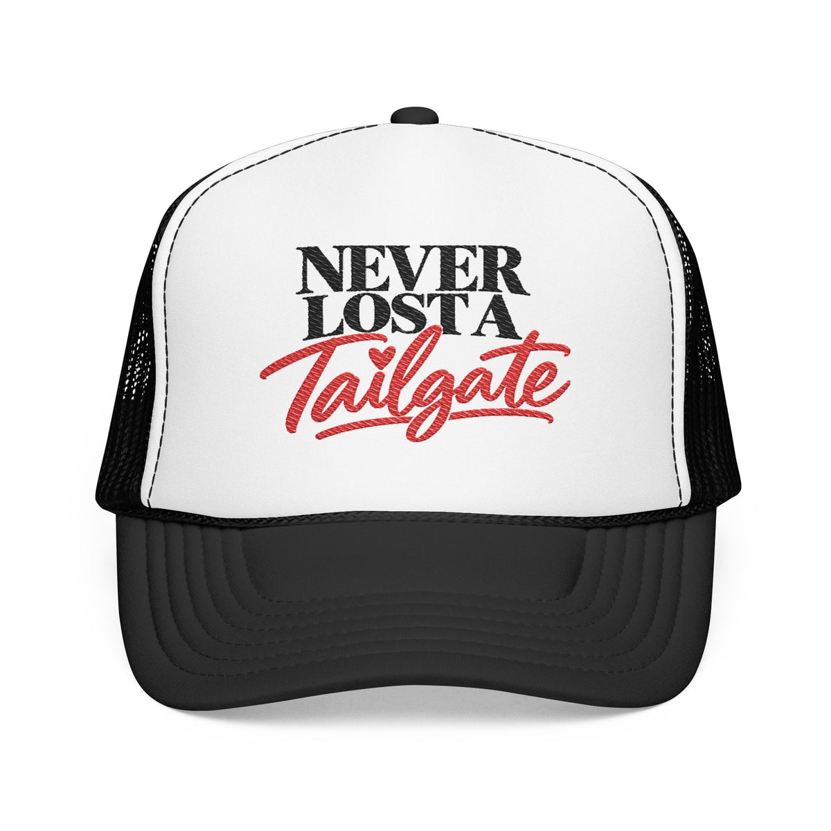 Embroidered 'Never Lost a Tailgate' Foam Trucker Hat — Game Day Cap