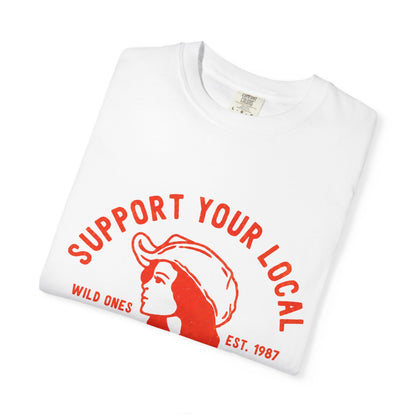 Support Your Local Outlaws T-Shirt