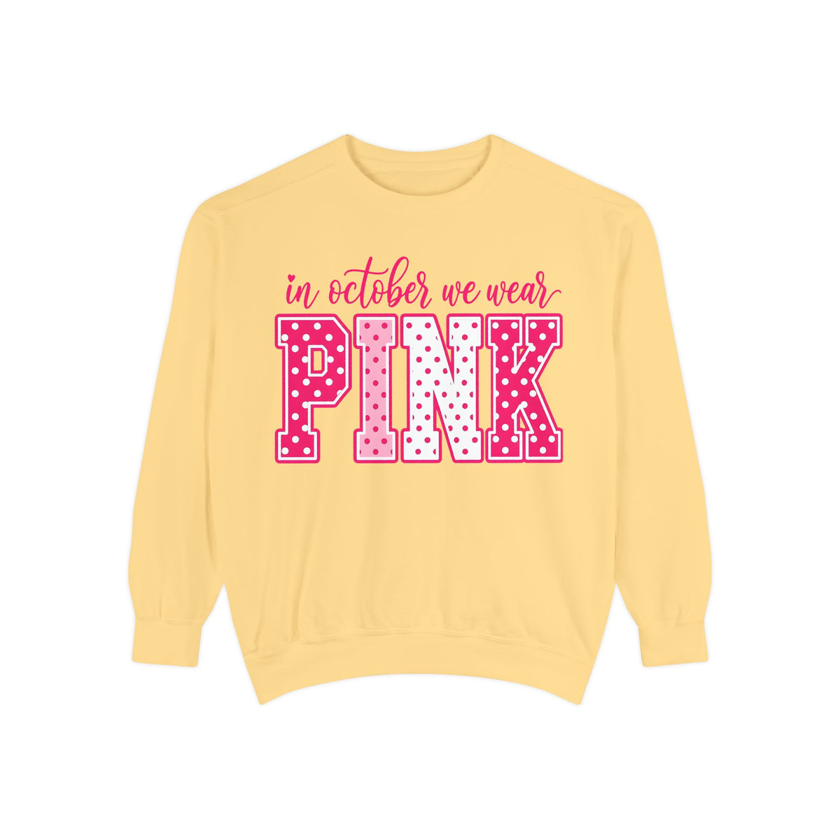 Sweatshirt — "In October We Wear Pink" Breast Cancer Awareness