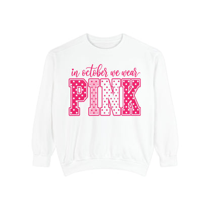 Sweatshirt — "In October We Wear Pink" Breast Cancer Awareness