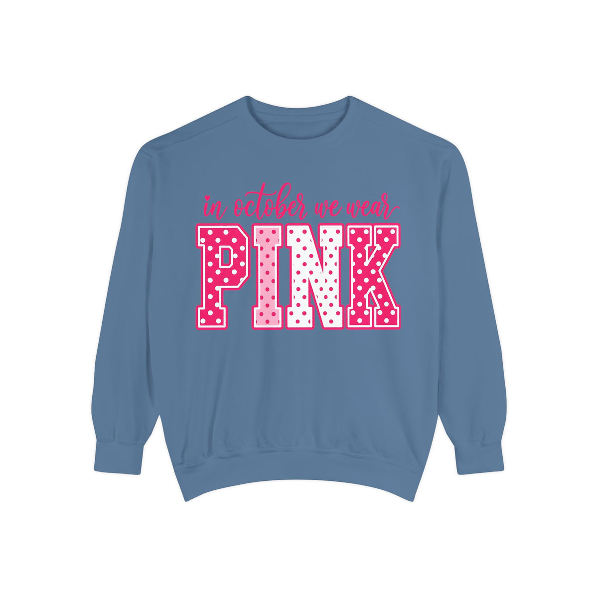 Sweatshirt — "In October We Wear Pink" Breast Cancer Awareness