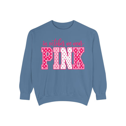 Sweatshirt — "In October We Wear Pink" Breast Cancer Awareness