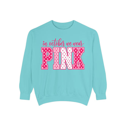 Sweatshirt — "In October We Wear Pink" Breast Cancer Awareness