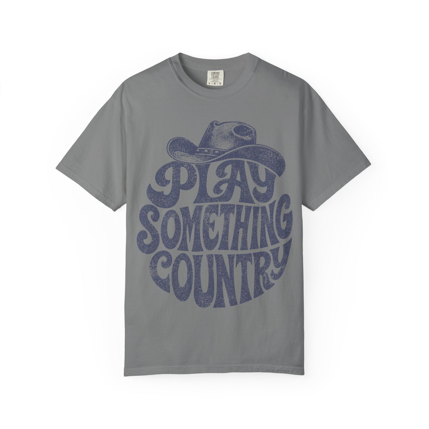 Play Something Country T-Shirt — Vintage Cowboy Hat Graphic Tee