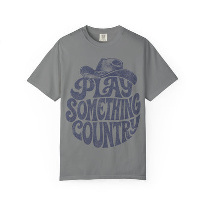 Play Something Country T-Shirt — Vintage Cowboy Hat Graphic Tee
