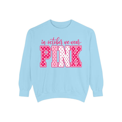 Sweatshirt — "In October We Wear Pink" Breast Cancer Awareness