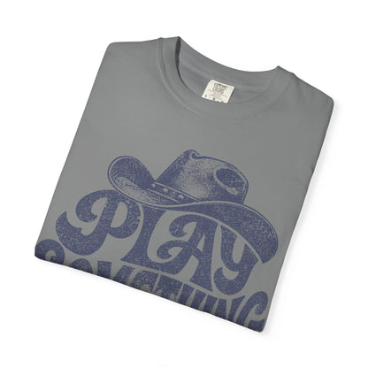 Play Something Country T-Shirt — Vintage Cowboy Hat Graphic Tee
